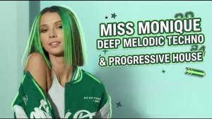 Miss Monique Inspired DJ Mix 2026 | Deep Melodic Techno & Progressive House | Sweetes Girl
