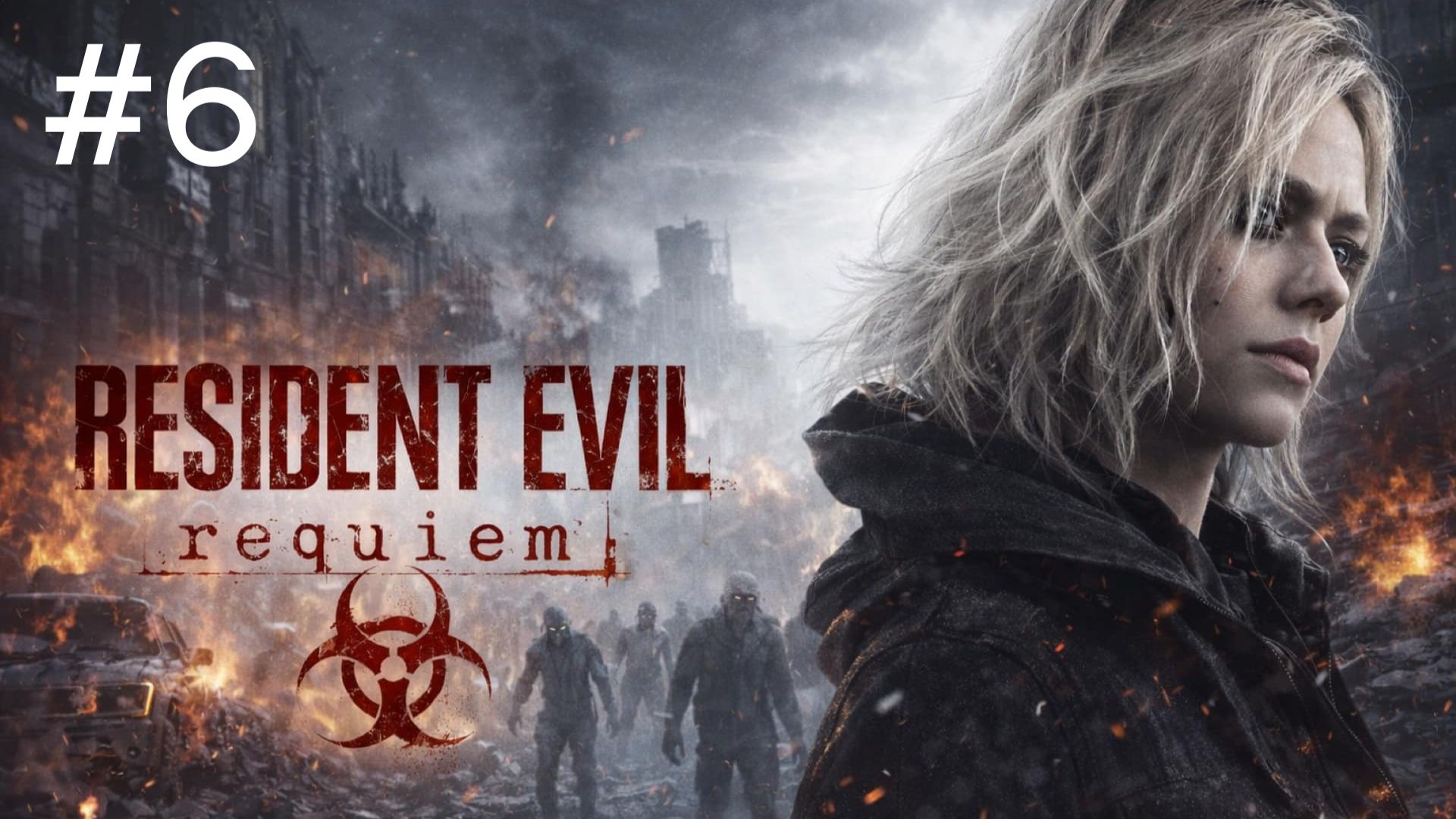 Resident Evil -9: Requiem (6-Серия.)