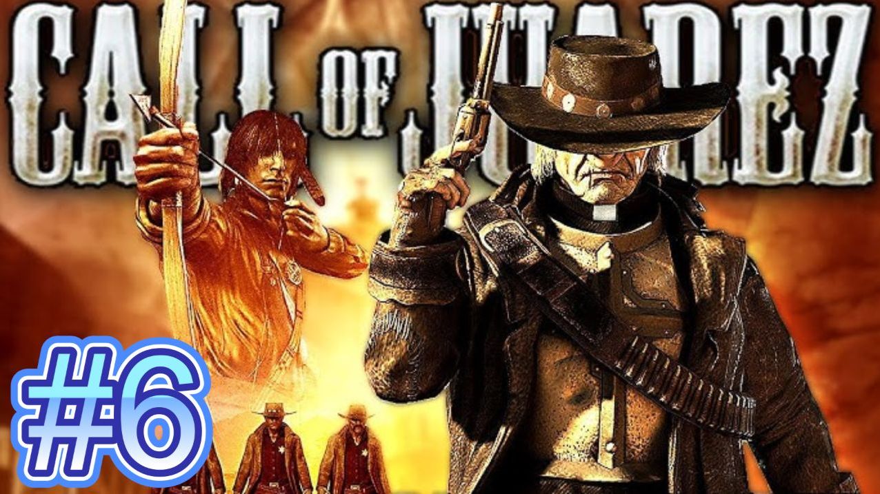 CALL OF JUAREZ➤СОКРОВИЩА АЦТЕКОВ➤#6