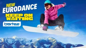 Bartee - Keep On Waiting (New Eurodance 2025) 4K 320км