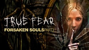 Меня снова Пугают.▶️Полное прохождение True Fear. Forsaken Souls Part 3