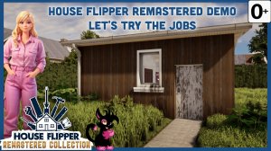 Хаус Флиппер - Английский - House Flipper Remastered Demo Let's try all the Jobs