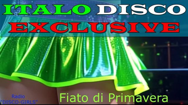 DISCO-GIRLS - Fiato di Primavera / Italodisco, италодиско евродиско, 80-е 90-е, ретро, Retro, Dance