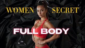 Women Secret - Тренировка full body💪 жир уйдет, а тело будет в тонусе