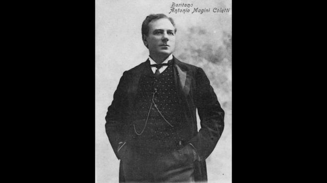 Антонио Маджини-Колетти  -(баритон )- записи (1902-1909)
