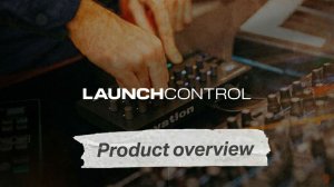 Novation Launch Control MK3 Introducing