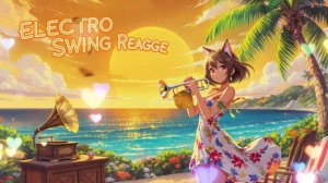Electro Swing Reggae Fusion   High Energy Mix 2026