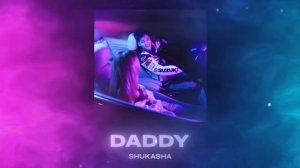 sucasha  DADYY ( премьера)
