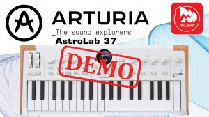 Сценическая клавиатура Arturia AstroLab 37 - демонстрация звучания