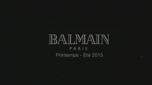 Показ женской коллекции Balmain весна-лето 2015