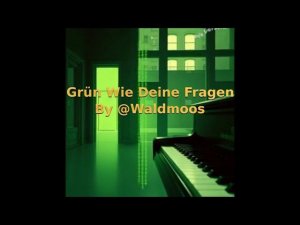 Grün Wie Deine Fragen