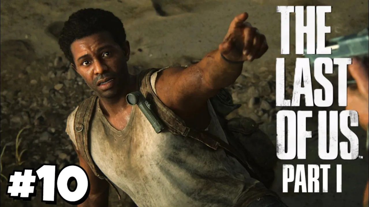 ТАК-СЕБЕ КОМПАНИЯ / The Last of Us Part I #10 - Прохождение игры