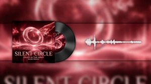 🆂🅸🅻🅴🅽🆃 🅲🅸🆁🅲🅻🅴  – 🆃🅾️🆄🅲🅷 🅸🅽 🆃🅷🅴 🅽🅸🅶🅷🆃  (🅳🅹 🅼🅾️🅽🆂🆃🅴🆁 🅲🅾️🆅🅴🆁 )