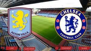 Астон Вилла - Челси