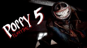 ЭТО ТАКОЙ ФИНАЛ??? - Poppy Playtime Chapter 5 #7