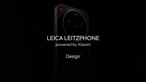 Представляем Leica Leitzphone на базе Xiaomi