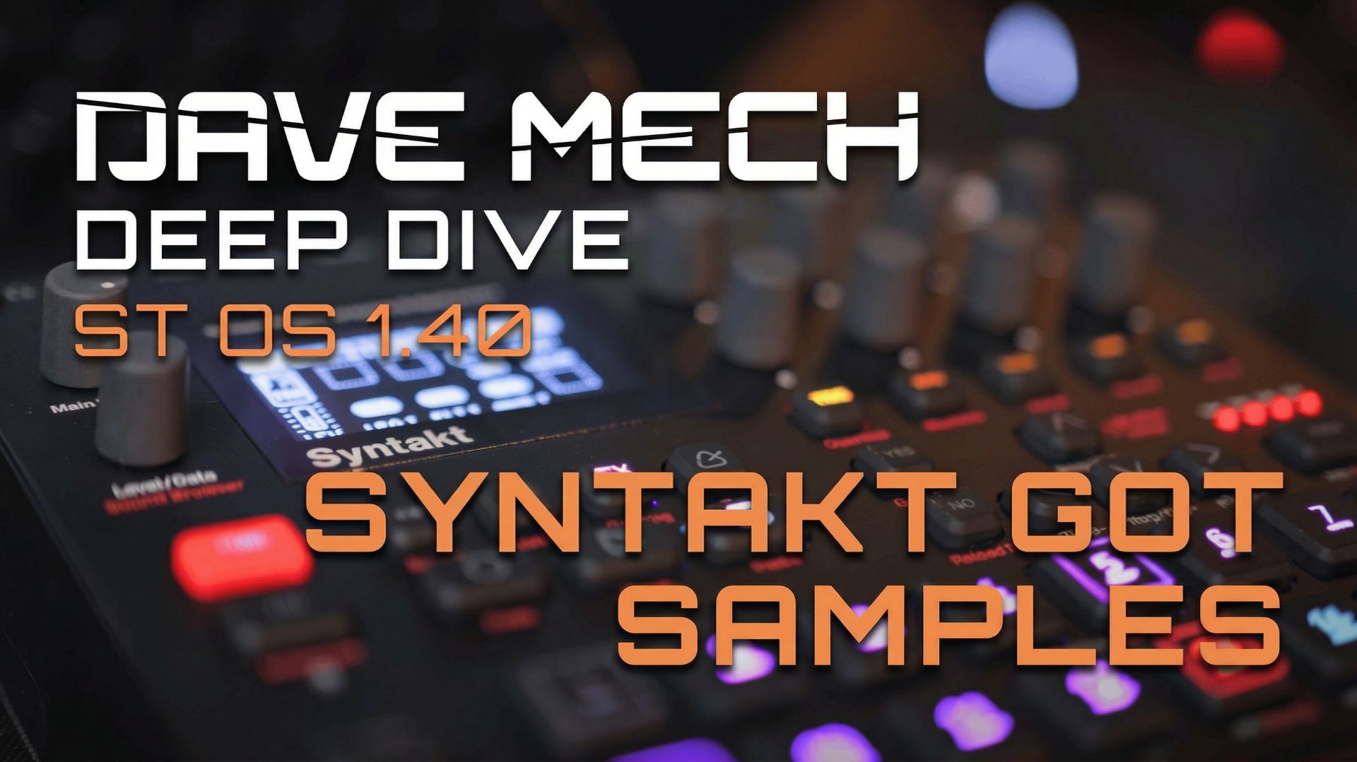 Elektron Syntakt: OS v1.40 Deep Dive