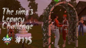 The Sims 3 Lepacy Challenge #115 || Шестое поколение || Застрявшая невеста