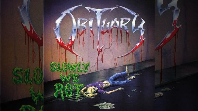 04 - Slowly We Rot (OBITUARY)