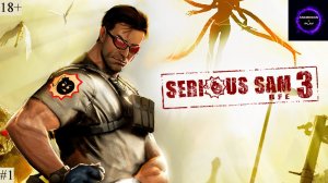 ⚫️Serious Sam 3 BFE БОЛЬШЕ ЧЕМ ШУТЕР⚫️Прохождение⚫️#1⚫️PC⚫️
