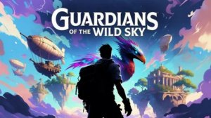 Приручение духа / Поиск кремния / Выживалка - Guardians of the Wild Sky #2