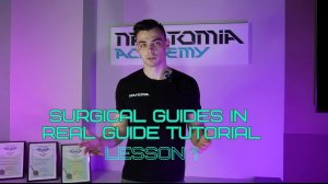 Surgical guides in RealGuide Tutorial. Lesson 1. Bone structure, types of implants, and etc