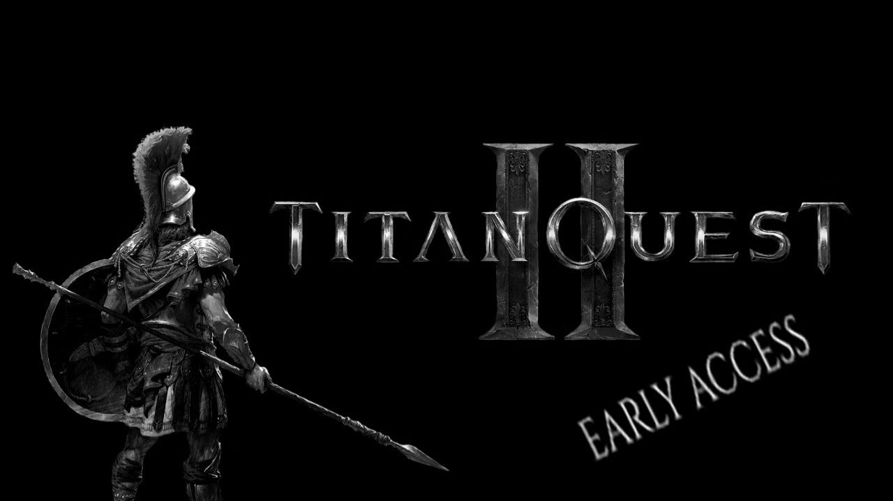 Titan Quest 2: Early Access  прохождение 15