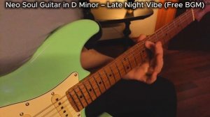Neo Soul Guitar in D Minor – Late Night Vibe (Free