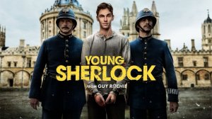 Сериал Молодой Шерлок - 1 сезон 5 серия / Young Sherlock