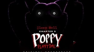 Песня Поппи плейтайм Sleep Well