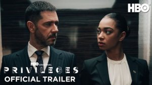Privileges TV Series, season 1 - Official Trailer | HBO Max