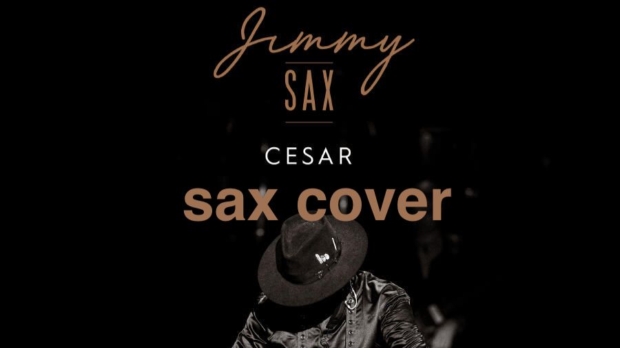 Jimmy Sax - Cesar (sax cover)