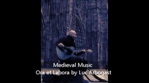 Medieval Music - Ora et Labora by Luc Arbogast [get.gt]