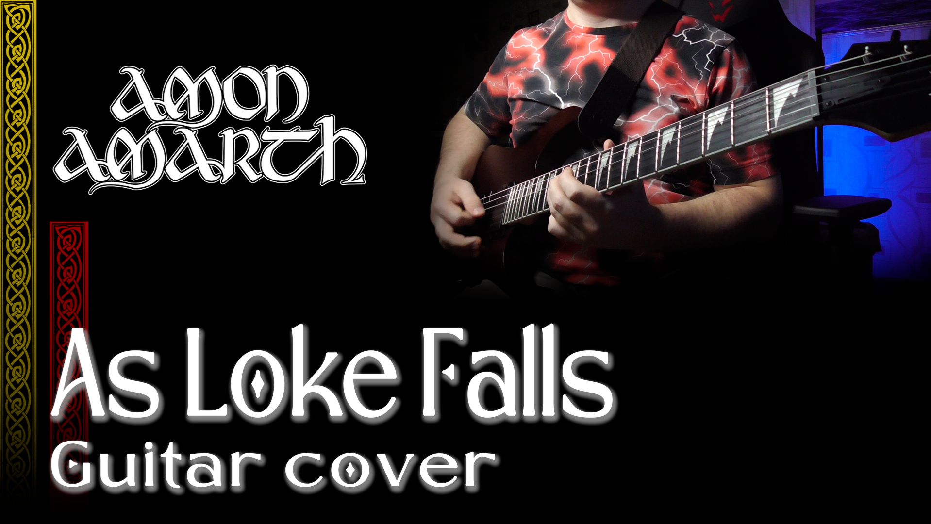 Amon Amarth - As Loke falls [Guitar cover]