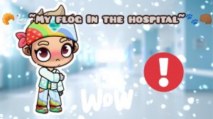 🥐🦢~My flog In the hospital~🐾👊🏾 / #Aw / #Flog / In the description! /