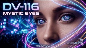 DV-116 - Mystic Eyes (Original Mix)