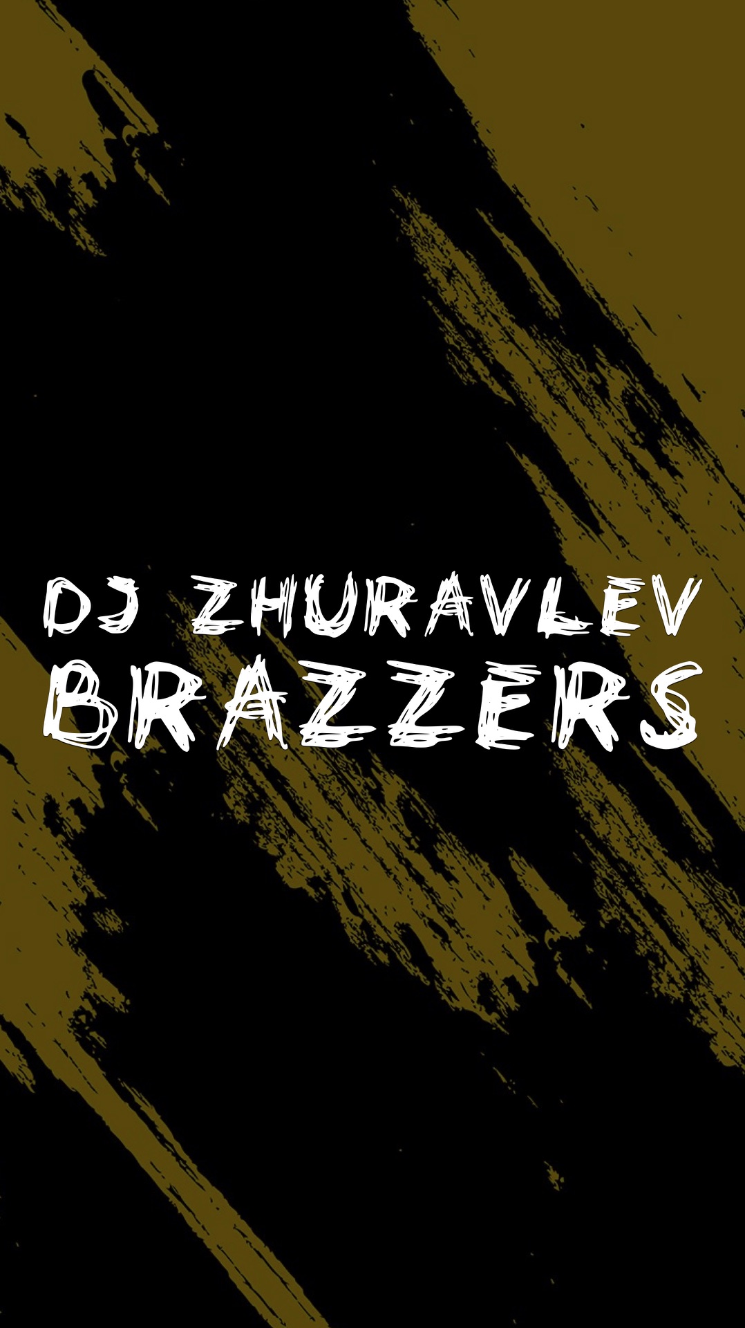 DJ ZHURAVLEV BRAZ…ERS
