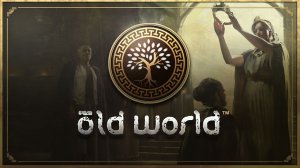 Old World - Стрим 1.