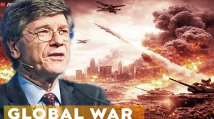 ТРЕТЬЯ МИРОВАЯ УЖЕ НАЧАЛАСЬ — никто к ней не готов | Профессор Джеффри Сакс