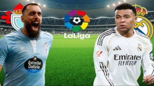 ФУТБОЛ ЧЕМПИОНАТ ИСПАНИИ LA LIGA .  СЕЛЬТА - РЕАЛ МАДРИД. ТЕКСТОВАЯ ОНЛАЙН ТРАНСЛЯЦИЯ