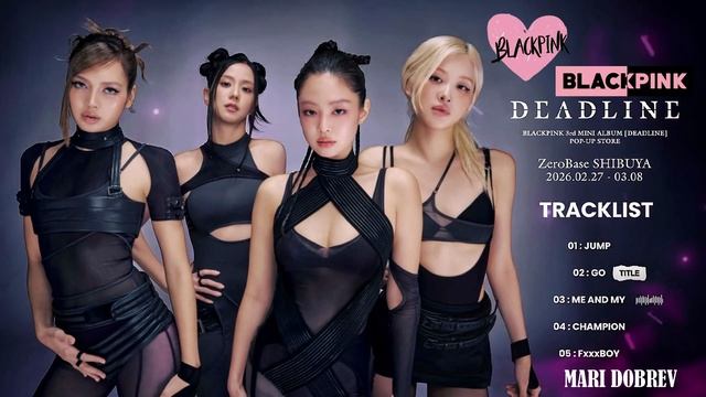 BLACKPINK DEADLINE MINI ALBUM  TRACKLIST 2026_1080p