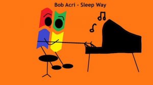 Bob Acri - Sleep way (Windows 7 by AI)