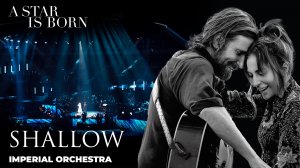 Shallow | Cinema Medley 3 | Imperial Orchestra