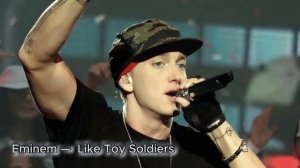 Eminem Эминем —  Like Toy Soldiers