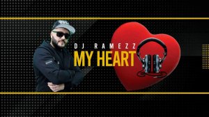 DJ Ramezz - My Heart 2023 4K 320км