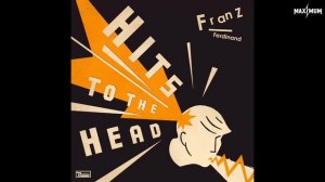 Franz Ferdinand — Take Me Out