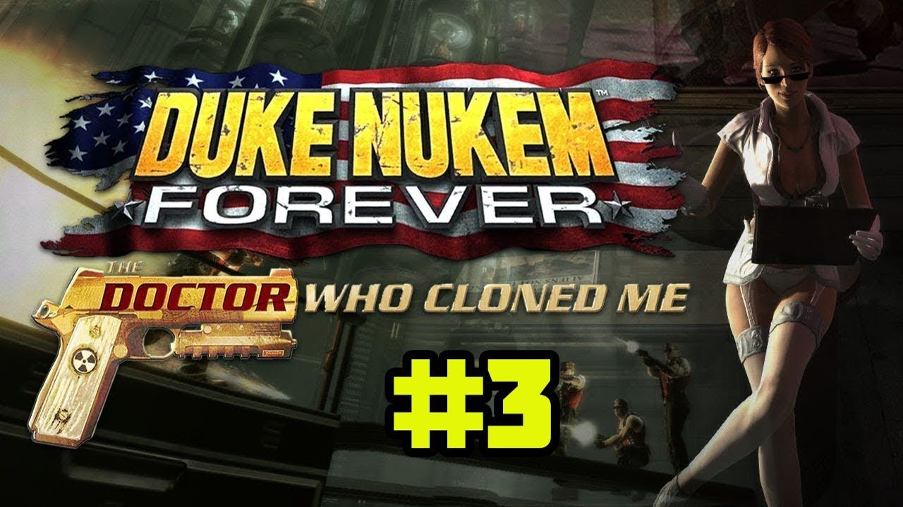 Duke Nukem: Forever-Doctor Who Cloned Me (PC)-Я,сам я и немного меня #3.