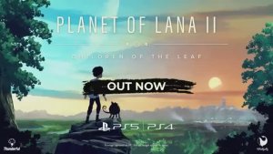 Planet of Lana II — трейлер к выходу на PS5 и PS4