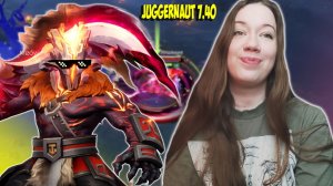 ВРЕМЯ ЭКСПЕРЕМЕНТОВ НА ЛАЙНЕ Juggernaut 7.40 ► Dota 2