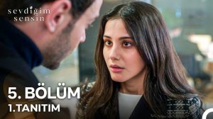 Sevdiğim Sensin 5. Bölüm 1. Tanıtım | "Neden Yokmuşum Gibi Davranıyorsun?" @StarTV